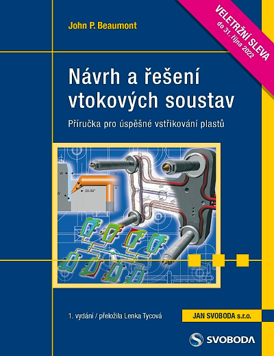 JAN SVOBODA s.r.o. veröffentlicht das Buch Auslegung und Gestaltung von Angusssystemen JAN SVOBODA s.r.o. veröffentlicht das Buch Auslegung und Gestaltung von Angusssystemen